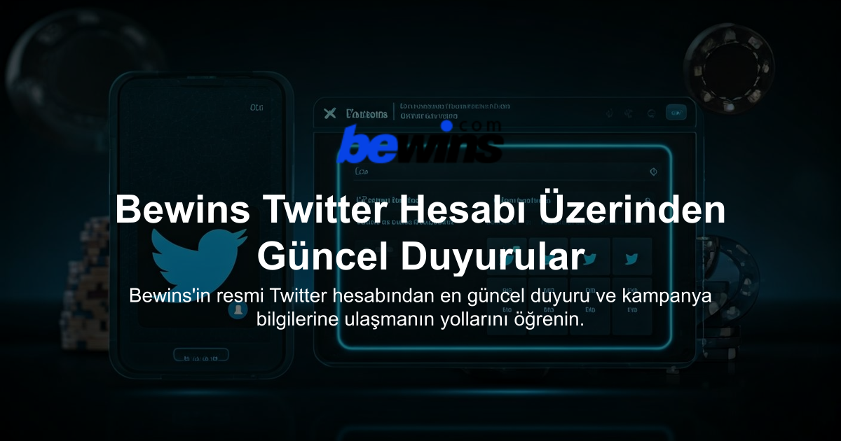 Bewins Twitter Hesabı Üzerinden Güncel Duyurular