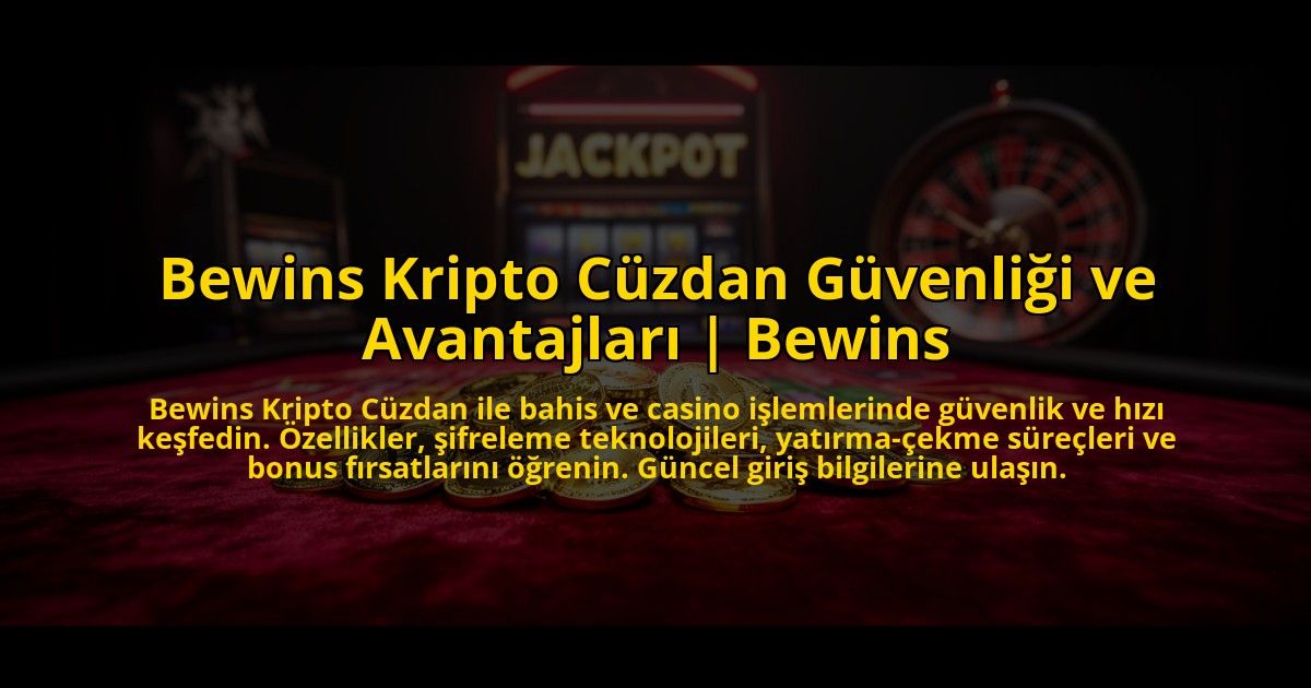 Bewins-Kripto-Cuzdan-Guvenligi-ve-Avantajlari-Bewins-overlay-1772885358.jpg